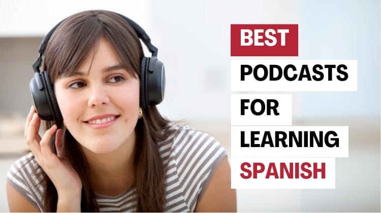 podcasts to Learn Spanish