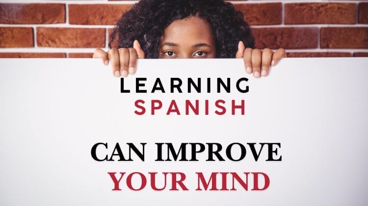 Unlock a sharper mind while learning Spanish! 