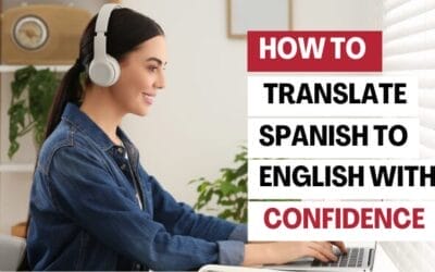 Navigating Spanish Translation with Confidence